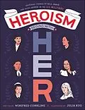 E-Book (epub) Heroism Begins with Her von Winifred Conkling