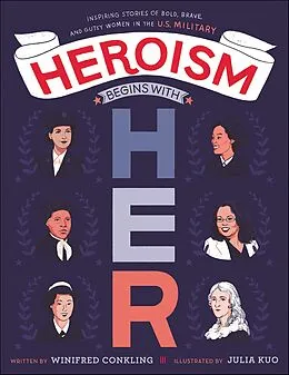 E-Book (epub) Heroism Begins with Her von Winifred Conkling
