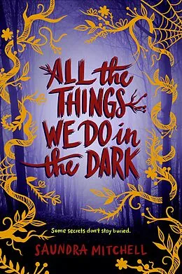E-Book (epub) All the Things We Do in the Dark von Saundra Mitchell