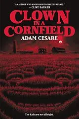 Kartonierter Einband (Kt) Clown in a Cornfield von Adam Cesare