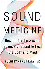 Livre Relié Sound Medicine de Kulreet Chaudhary
