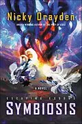 E-Book (epub) Escaping Exodus: Symbiosis von Nicky Drayden