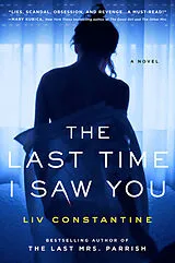 Kartonierter Einband The Last Time I Saw You von Liv Constantine