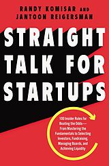 eBook (epub) Straight Talk for Startups de Randy Komisar, Jantoon Reigersman