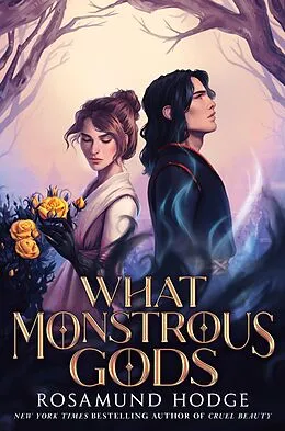 E-Book (epub) What Monstrous Gods von Rosamund Hodge