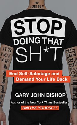 eBook (epub) Stop Doing That Sh*t de Gary John Bishop