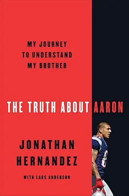 E-Book (epub) The Truth About Aaron von Jonathan Hernandez, Lars Anderson