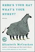 E-Book (epub) Here's Your Hat What's Your Hurry von Elizabeth Mccracken
