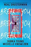 E-Book (epub) Break to You von Neal Shusterman, Debra Young, Michelle Knowlden
