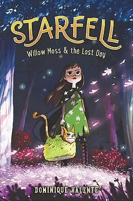 E-Book (epub) Starfell: Willow Moss & the Lost Day von Dominique Valente