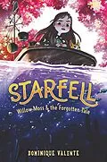 E-Book (epub) Starfell: Willow Moss & the Forgotten Tale von Dominique Valente