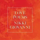Audio CD (CD/SACD) Love Poems Vinyl Edition + MP3 von Nikki Giovanni