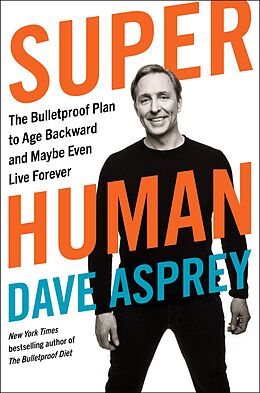 E-Book (epub) Super Human von Dave Asprey