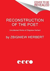 Couverture cartonnée Reconstruction of the Poet de Zbigniew Herbert