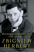 E-Book (epub) Reconstruction of the Poet von Zbigniew Herbert