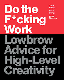 Livre Relié Do the F_cking Work de Jason Bacher, Brian Buirge, Jason Richburg