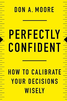 eBook (epub) Perfectly Confident de Don A. Moore