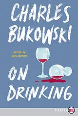 Kartonierter Einband On Drinking von Charles Bukowski