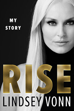 Fester Einband Rise von Lindsey Vonn