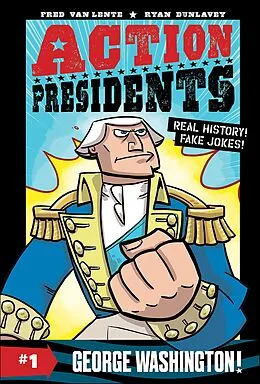 E-Book (epub) Action Presidents: George Washington! von Fred Van Lente