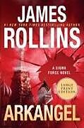 Couverture cartonnée Arkangel de James Rollins