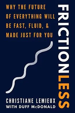 E-Book (epub) Frictionless von Christiane Lemieux, Duff McDonald