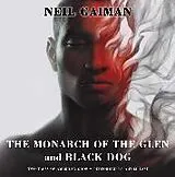 Audio The Monarch of the Glen and Black Dog Vinyl Edition + MP3 von Neil Gaiman