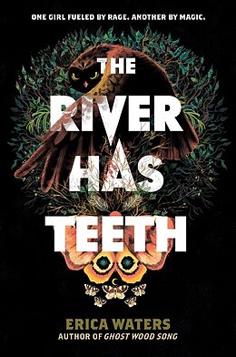 Broché The River Has Teeth de Erica Waters