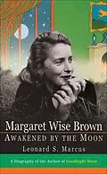 E-Book (epub) Margaret Wise Brown von Leonard S. Marcus