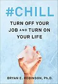 E-Book (epub) #Chill von Bryan E. Robinson