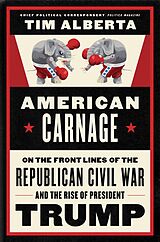 eBook (epub) American Carnage de Tim Alberta