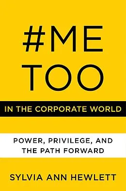 E-Book (epub) #MeToo in the Corporate World von Sylvia Ann Hewlett