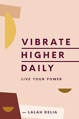 eBook (epub) Vibrate Higher Daily de Lalah Delia