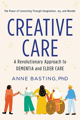 eBook (epub) Creative Care de Anne Basting