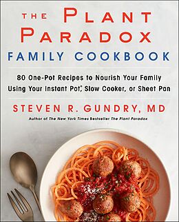 E-Book (epub) Plant Paradox Family Cookbook von MD Dr. Steven R. Gundry