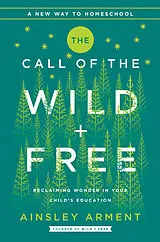 Fester Einband The Call of the Wild and Free von Ainsley Arment