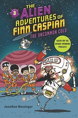 E-Book (epub) Alien Adventures of Finn Caspian #3: The Uncommon Cold von Jonathan Messinger