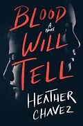 E-Book (epub) Blood Will Tell von Heather Chavez