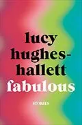 E-Book (epub) Fabulous von Lucy Hughes-Hallett