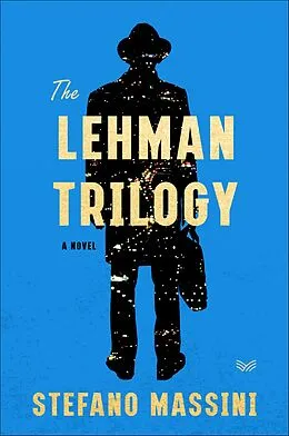 E-Book (epub) The Lehman Trilogy von Stefano Massini