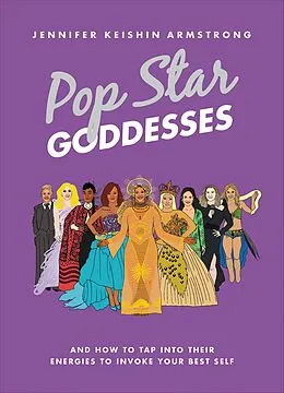E-Book (epub) Pop Star Goddesses von Jennifer Keishin Armstrong