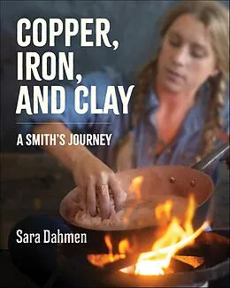 E-Book (epub) Copper, Iron, and Clay von Sara Dahmen