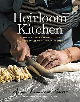 E-Book (epub) Heirloom Kitchen von Anna Francese Gass