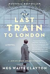 Kartonierter Einband The Last Train to London von Meg Waite Clayton