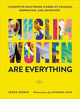 E-Book (epub) Muslim Women Are Everything von Seema Yasmin