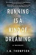 E-Book (epub) Running Is a Kind of Dreaming von J. M. Thompson