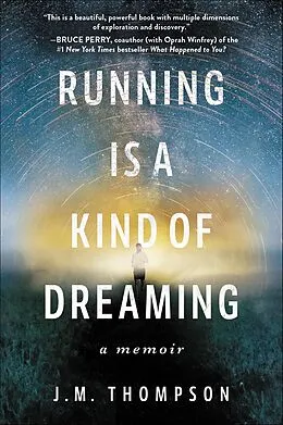 E-Book (epub) Running Is a Kind of Dreaming von J. M. Thompson