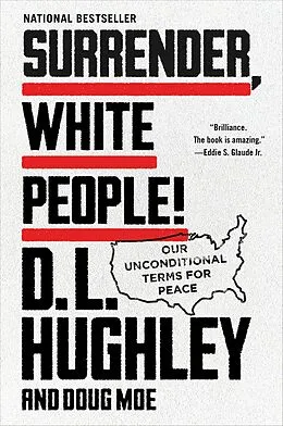 E-Book (epub) Surrender, White People! von D. L. Hughley, Doug Moe