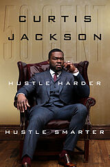 Livre Relié Hustle Harder, Hustle Smarter de Curtis Jackson