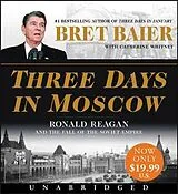 Audio Three Days in Moscow von Bret Baier, Catherine Whitney